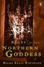 Roles of the Northern Goddess - 9780415136112 by Dr Hilda Ellis Davidson, Hilda Ellis Davidson, 9780415136112