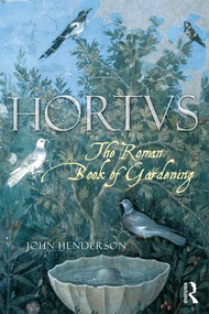 The Roman Book of Gardening - 9780415324502 by John Henderson, 9780415324502