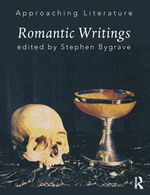 Romantic Writings by Stephen Bygrave, 9780415135788