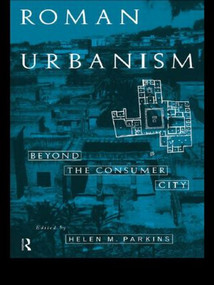 Roman Urbanism (Beyond The Consumer City) - 9780415619417 by Helen Parkins, 9780415619417