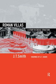 Roman Villas (A Study in Social Structure) - 9780415620116 by J.T. Smith, 9780415620116