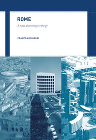 Rome (A New Planning Strategy) - 9780415511100 by Franco Archibugi, 9780415511100
