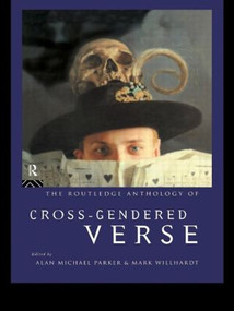 The Routledge Anthology of Cross-Gendered Verse - 9780415112918 by Alan Michael Parker, Mark Willhardt, 9780415112918
