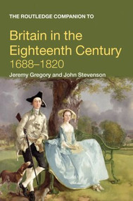 The Routledge Companion to Britain in the Eighteenth Century - 9780415378833 by Jeremy Gregory, John Stevenson, 9780415378833
