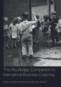 The Routledge Companion to International Business Coaching by Michel Moral, Geoffrey Abbott, 9780415669412