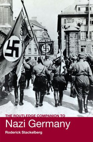 The Routledge Companion to Nazi Germany - 9780415308618 by Roderick Stackelberg, 9780415308618