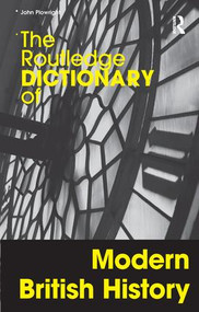 The Routledge Dictionary of Modern British History - 9780415192446 by John Plowright, 9780415192446
