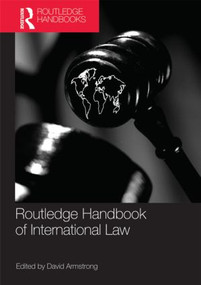 Routledge Handbook of International Law by David Armstrong, 9780415610520