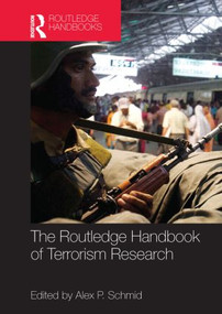The Routledge Handbook of Terrorism Research by Alex Schmid, 9780415520997