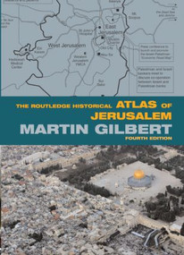 The Routledge Historical Atlas of Jerusalem (Fourth edition) - 9780415433440 by Martin Gilbert, 9780415433440