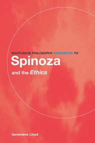 Routledge Philosophy GuideBook to Spinoza and the Ethics - 9780415107822 by Genevieve Lloyd, 9780415107822