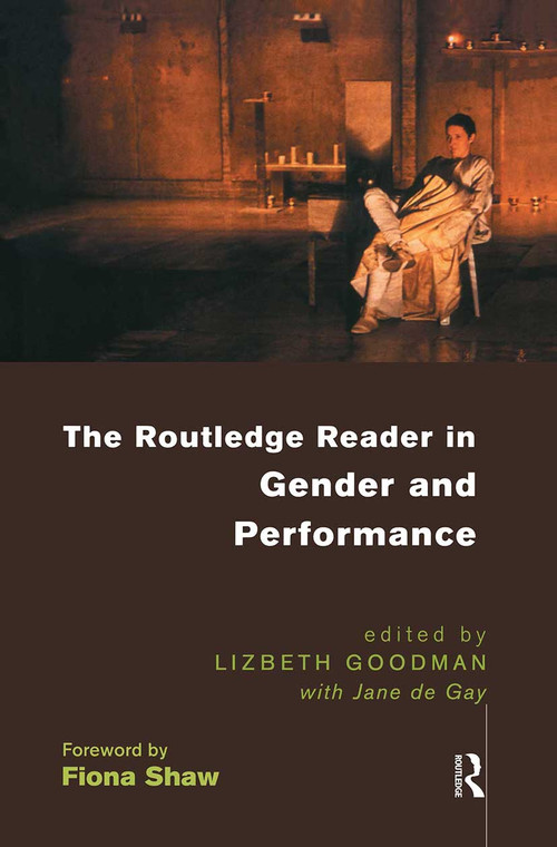 The Routledge Reader in Gender and Performance - 9780415165839 by Lizbeth Goodman, Jane de Gay, 9780415165839