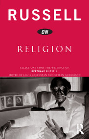 Russell on Religion (Selections from the Writings of Bertrand Russell) - 9780415180924 by Bertrand Russell, Stefan Andersson, Louis Greenspan, 9780415180924