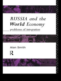 Russia and the World Economy (Problems of Integration) - 9780415089258 by Alan H Smith, Alan Smith, 9780415089258