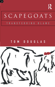 Scapegoats (Transferring Blame) - 9780415110198 by Tom Douglas, 9780415110198
