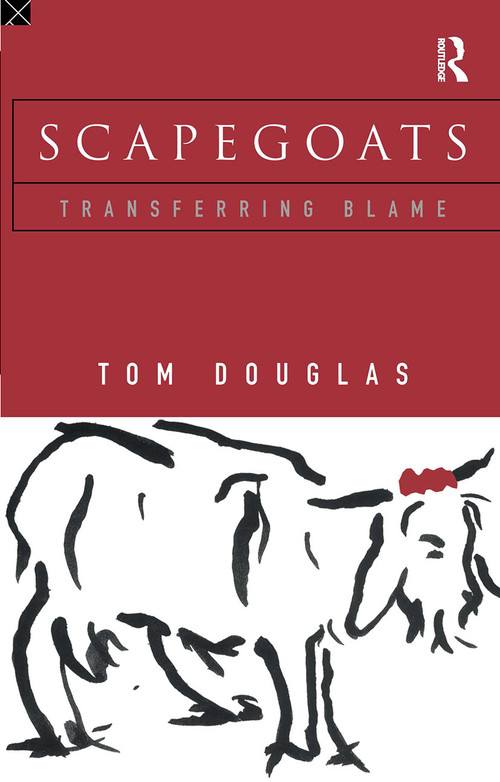 Scapegoats (Transferring Blame) - 9780415110198 by Tom Douglas, 9780415110198