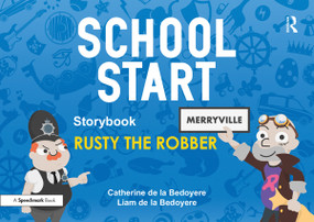 School Start Storybooks: Rusty the Robber by Catherine de la Bedoyere, Liam de la Bedoyere, 9780367409722