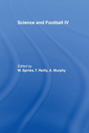 Science and Football IV by Aron Murphy, Thomas Reilly, Warwick Spinks, 9780415513821