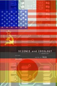 Science and Ideology (A Comparative History) - 9780415279994 by Mark Walker, 9780415279994