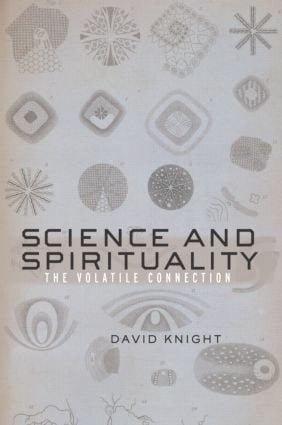 Science and Spirituality (The Volatile Connection) - 9780415257695 by David Knight, 9780415257695