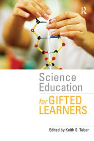 Science Education for Gifted Learners by Keith S. Taber, 9780415395342