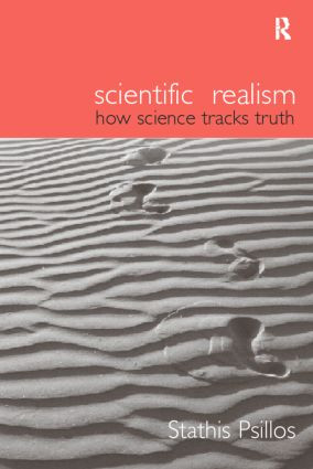 Scientific Realism (How Science Tracks Truth) by Stathis Psillos, 9780415208192