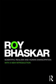 Scientific Realism and Human Emancipation - 9780415454957 by Roy Bhaskar, 9780415454957