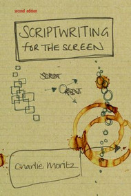 Scriptwriting for the Screen - 9780415465175 by Charlie Moritz, 9780415465175