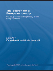 The Search for a European Identity (Values, Policies and Legitimacy of the European Union) - 9780415664073 by Furio Cerutti, Sonia Lucarelli, 9780415664073