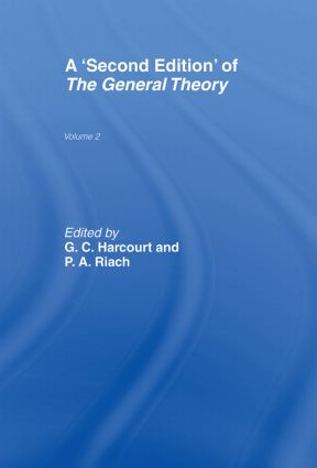 The General Theory (Volume 2 Overview, Extensions, Method and New Developments) by G. C. Harcourt, P. A. Riach, 9780415407007