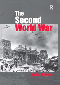 The Second World War (Ambitions to Nemesis) - 9780415224055 by Bradley Lightbody, 9780415224055