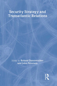 Security Strategy and Transatlantic Relations - 9780415401890 by Roland Dannreuther, John Peterson, 9780415401890