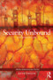 Security Unbound (Enacting Democratic Limits) - 9780415440219 by Jef Huysmans, 9780415440219