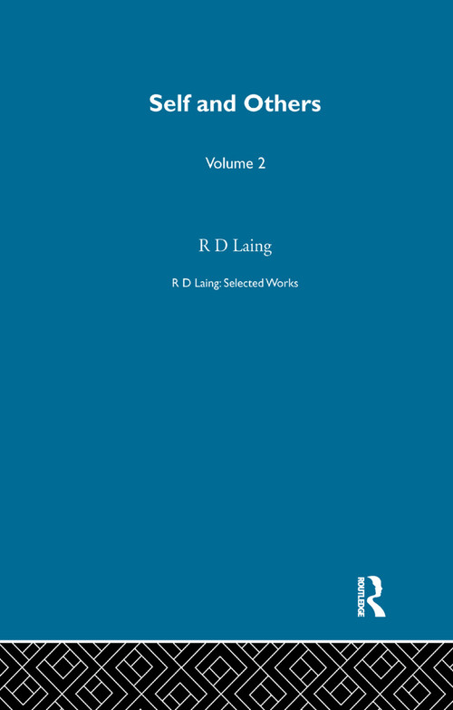 Self and Others: Selected Works of R D Laing Vol 2 by R D Laing, 9780367360771