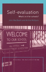 Self-Evaluation (What's In It For Schools?) by John MacBeath, Archie Mcglynn, 9780415277426