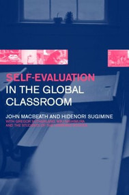 Self-Evaluation in the Global Classroom by John MacBeath, Hidenori Sugimine, 9780415258265