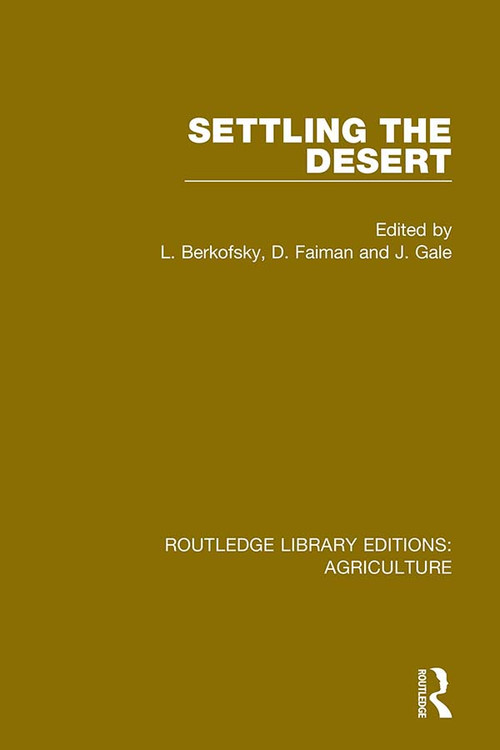 Settling the Desert - 9780367254513 by L. Berkofsky, D. Faiman, J. Gale, 9780367254513
