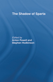 The Shadow of Sparta - 9780415642958 by Stephen Hodkinson, Anton Powell, 9780415642958