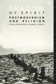 Shadow of Spirit (Postmodernism and Religion) - 9780415066396 by Philippa Berry, Andrew Wernick, 9780415066396