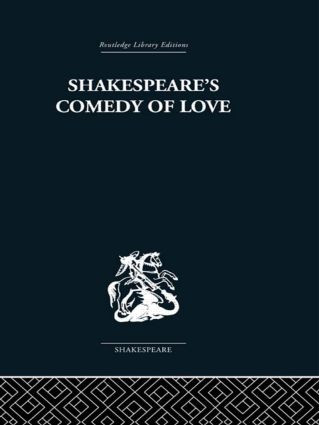 Shakespeare's Comedy of Love by Alexander Leggatt, 9780415489140