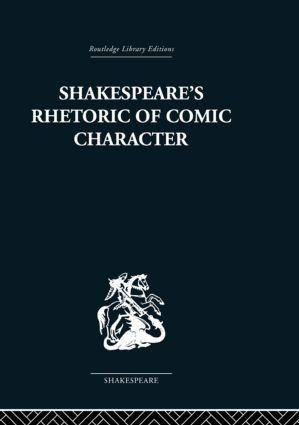 Shakespeare's Rhetoric of Comic Character by Karen Newman, 9780415489089