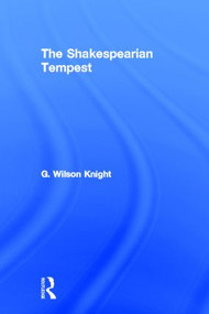 Shakespearian Tempest - V 2 by G. Wilson Knight, 9780415488457