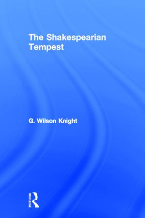 Shakespearian Tempest - V 2 by G. Wilson Knight, 9780415488457
