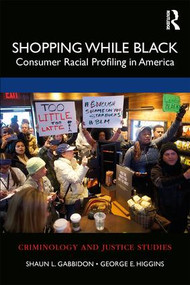 Shopping While Black (Consumer Racial Profiling in America) - 9780367482244 by Shaun L. Gabbidon, George E. Higgins, 9780367482244