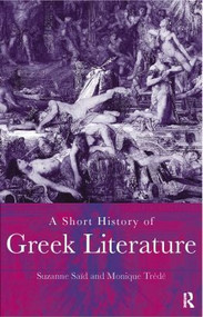 A Short History of Greek Literature - 9780415122726 by Suzanne Said, Monique Trede, 9780415122726