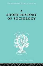 A Short History of Sociology by Heinz Maus, 9780415436885