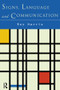 Signs, Language and Communication by Roy Harris, 9780415513432