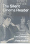 The Silent Cinema Reader - 9780415252843 by Lee Grieveson, Peter Kramer, 9780415252843
