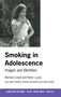 Smoking in Adolescence (Images and Identities) by Barbara Lloyd, Kevin Lucas, 9780415178600