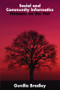 Social and Community Informatics (Humans on the Net) by Gunilla Bradley, 9780415381857
